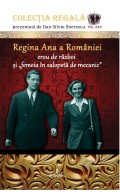 Regina Ana a României - erou de război și „femeia în salopetă de mecanic” 